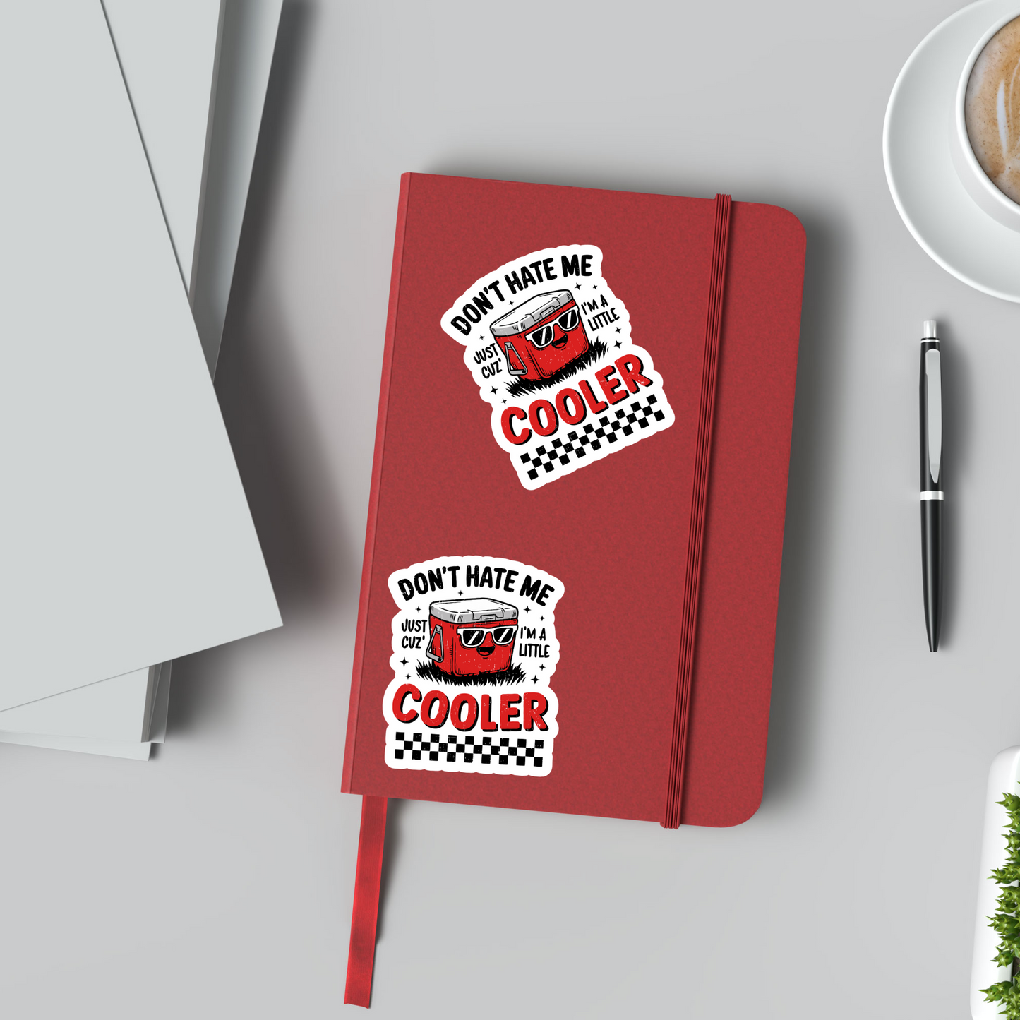 Don't Hate Me Cuz I'm A Little Cooler Vinyl Sticker ,Laptop, scrapbook, junk journal ,crafts, Water Bottle