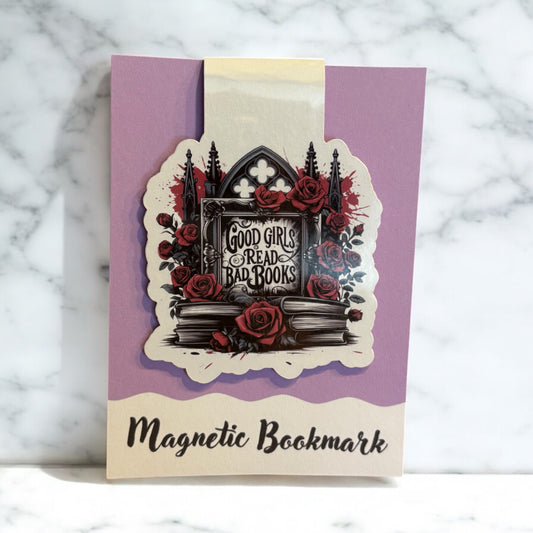 Good girls read bad books Magnetic bookmark, Page Saver, Book Lover Gift