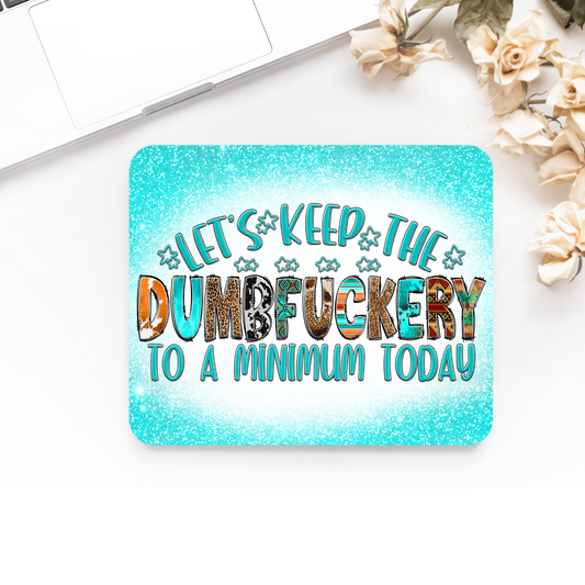 Premium Printed Anti-Slip Mouse Mat - Ultra Durable Dumbfuckery Design