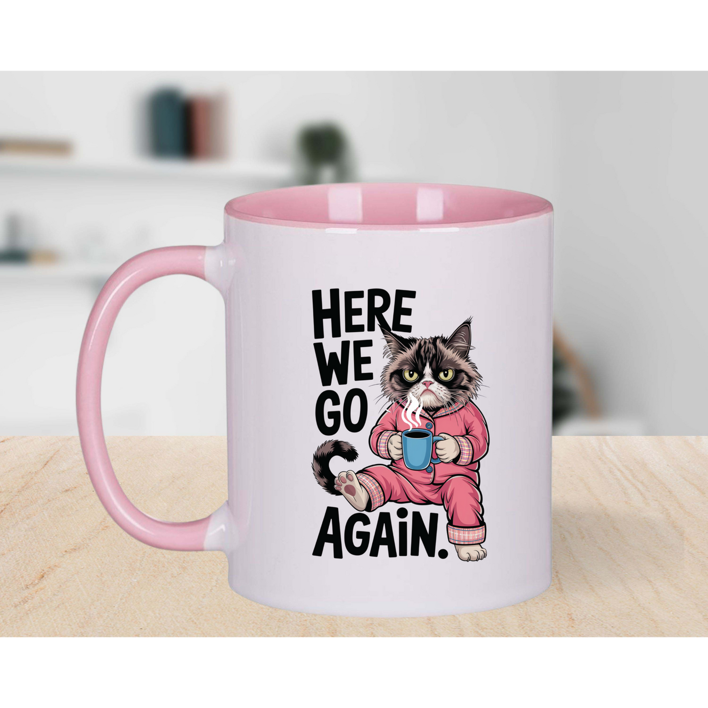 Fun Slogan Cat Pink Coffee Mug 11oz Tea Cup  Gift for Coffee Lovers