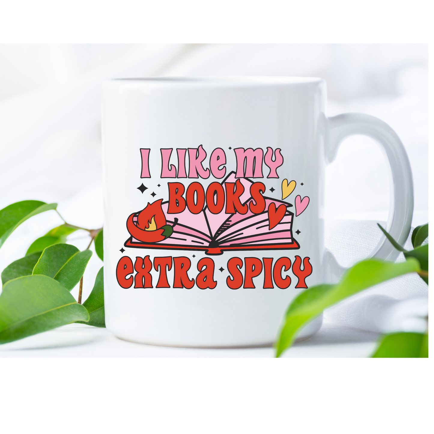 Unique I Like my Books Extra Spicy Design Coffee Mug |11oz Tea Cup | Gift for Coffee Lovers